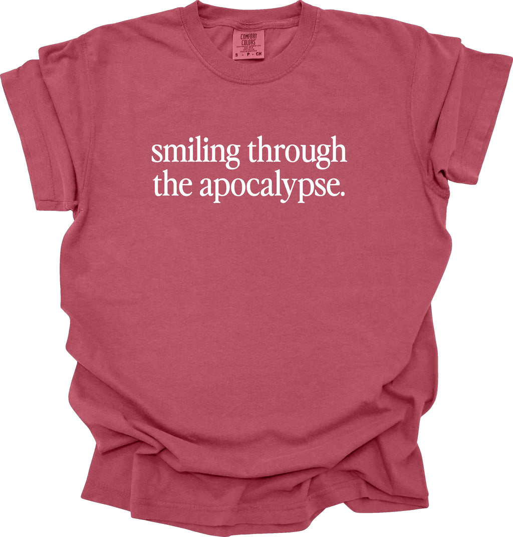 Smiling Through the Apocalypse T-Shirt