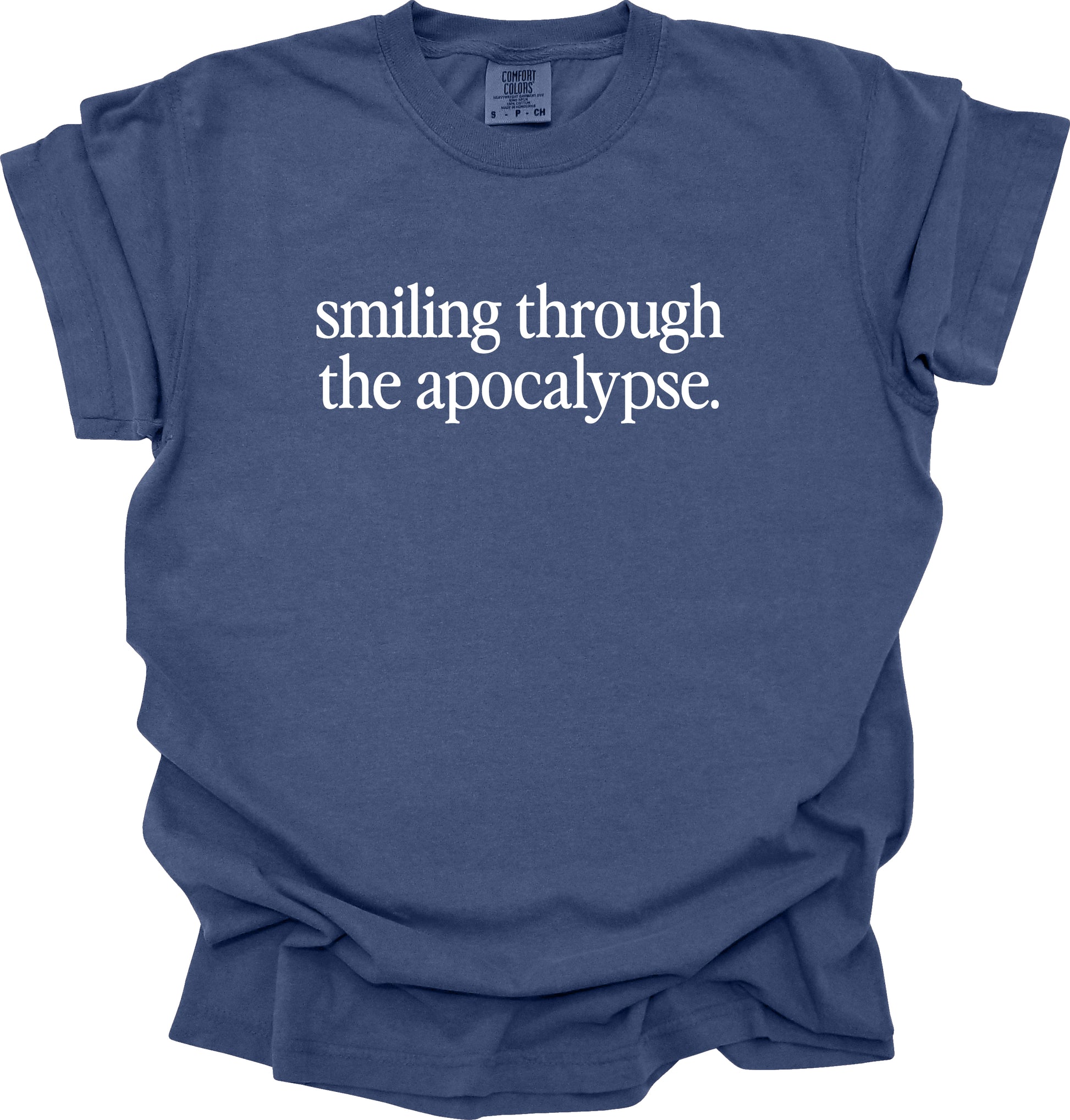 Smiling Through the Apocalypse T-Shirt