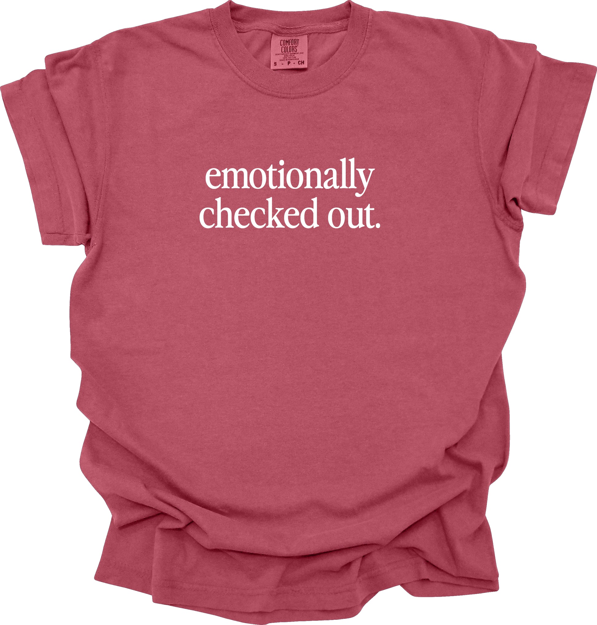 Emotionally Checked Out T-Shirt