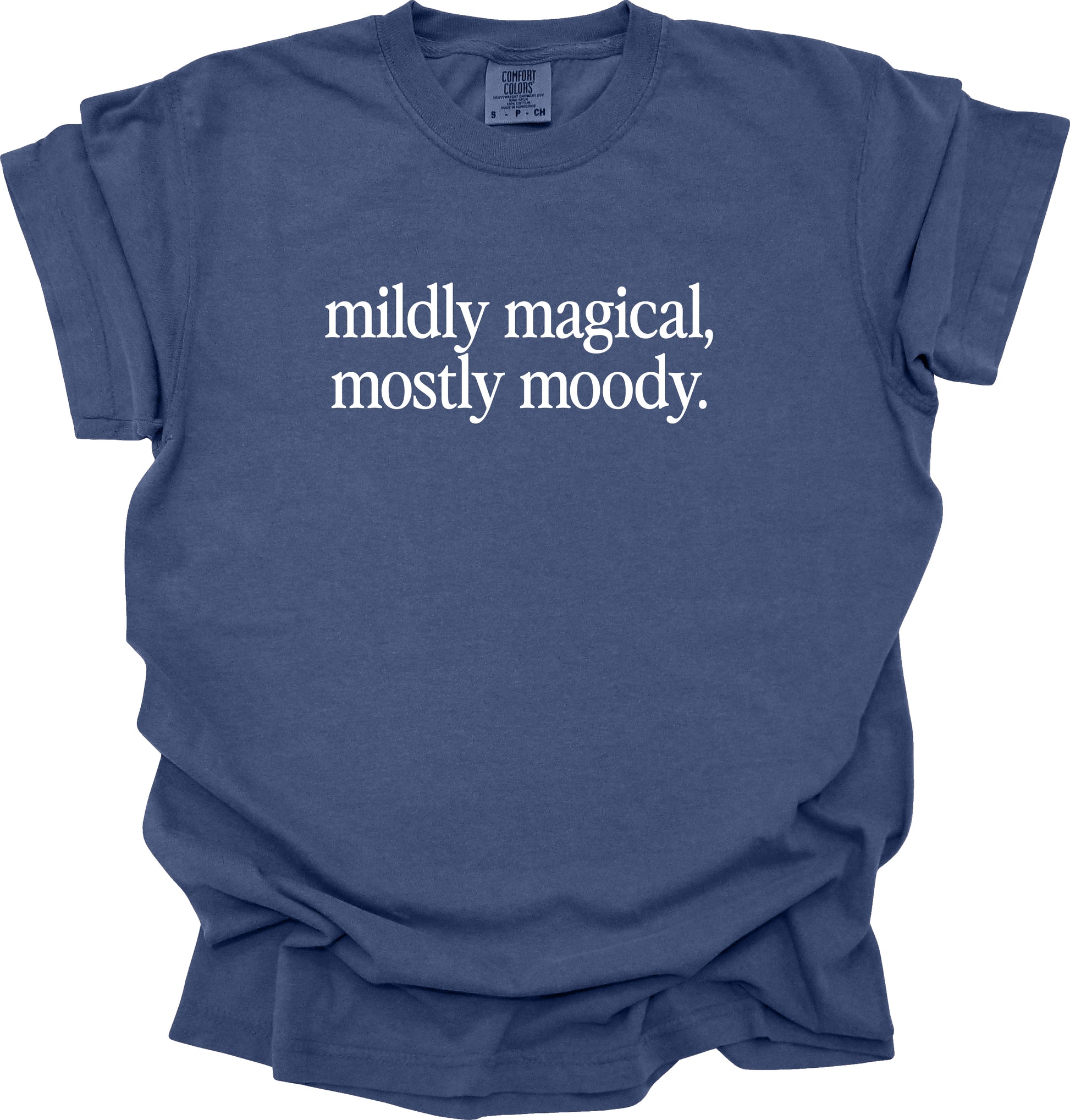 Mildly Magical Mostly Moody T-Shirt
